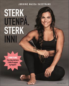 STERK UTENPÅ, STERK INNI - PRINT